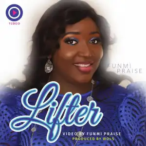 Funmi Praise - Lifter